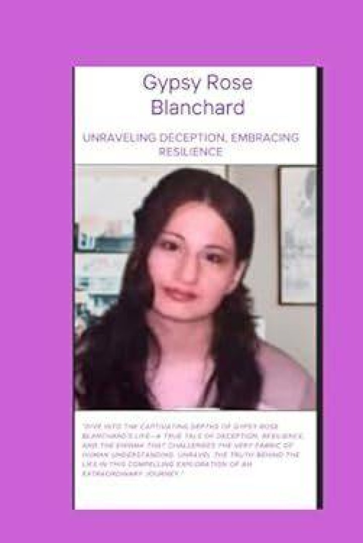 Gypsy Rose Blanchard: Unraveling the Crime Scene Photos and the Shocking True Story