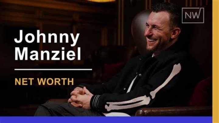 Understanding Johnny Manziel's Net Worth: A Comprehensive Analysis